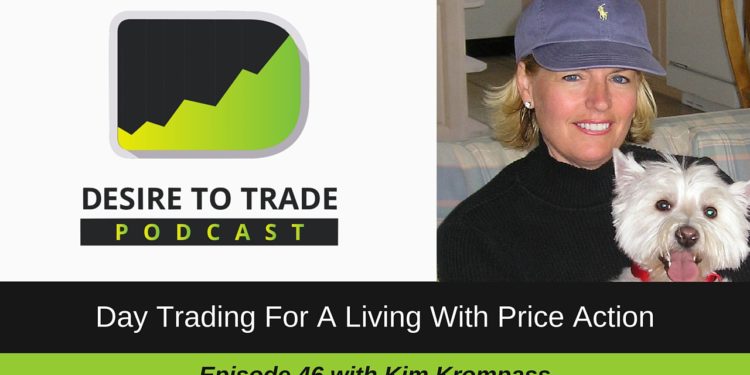 Day Trading For A Living With Price Action w%2F Kim Krompass