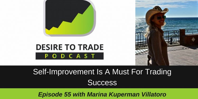 Self-Improvement Is A Must For Trading Success - Marina Kuperman Villatoro