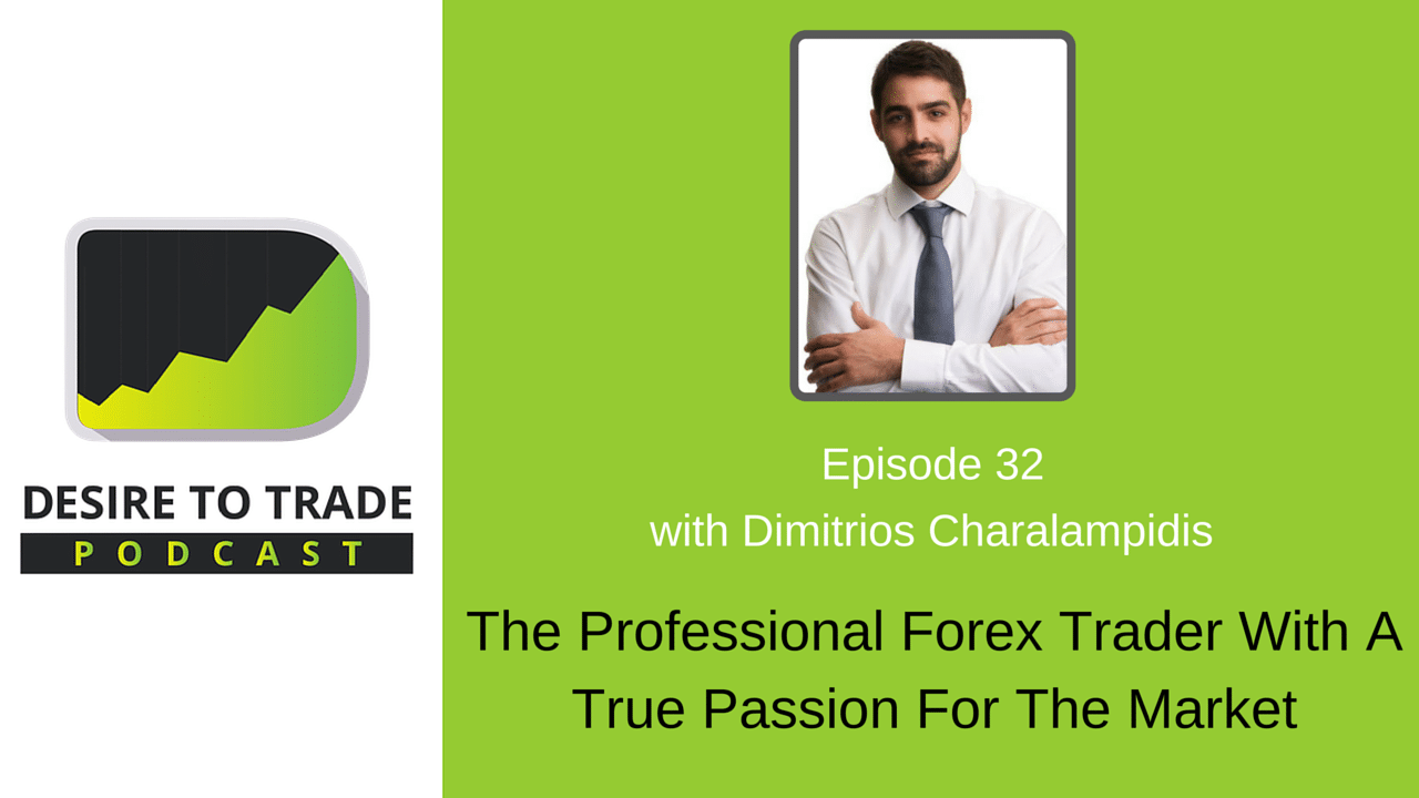 The Professional Forex Trader With A True Passion For The Market - 