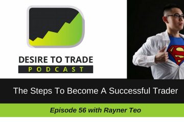 The Steps To Become A Successful Trader - Rayner Teo
