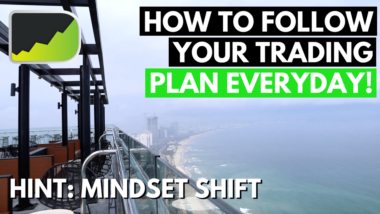 stick to your trading plan