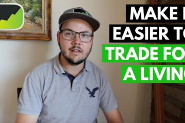 How To Trust Your Trading Strategy & Make A Living From It!