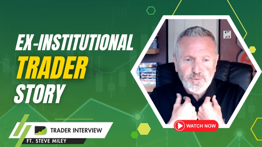 Ex-Institutional Trader Mastering Technical Analysis - Steve Miley Trader Interview