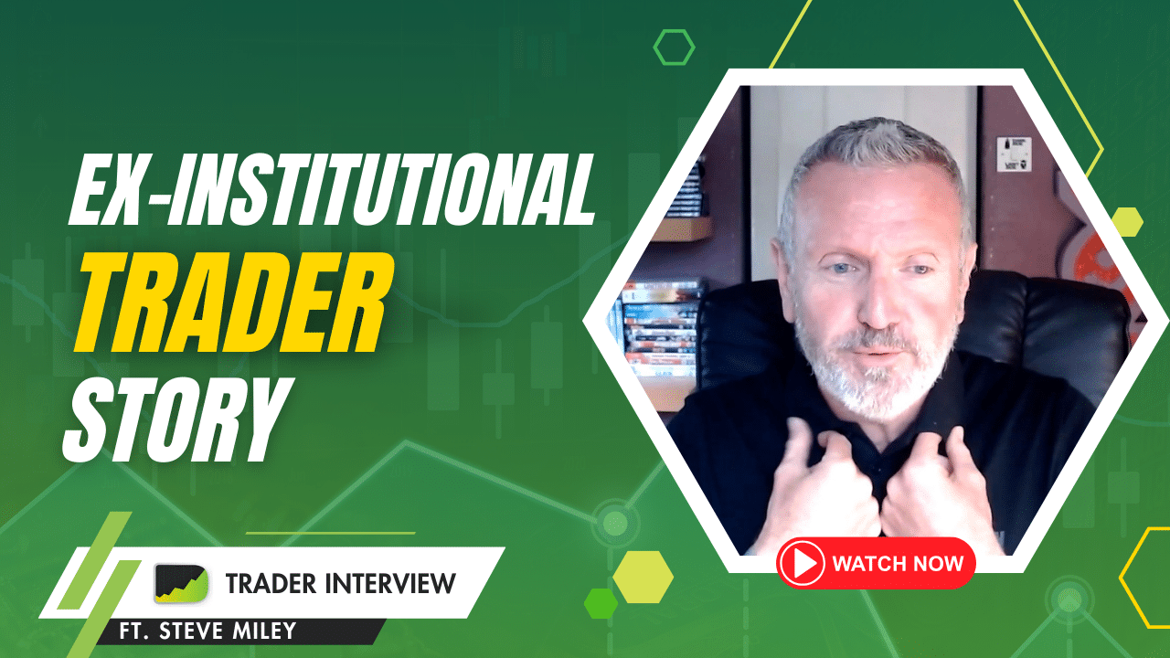 Ex-Institutional Trader Mastering Technical Analysis - Steve Miley Trader Interview