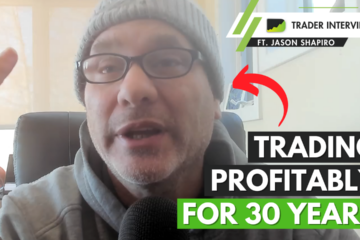 Making A Living Trading for Over 30 Years - Jason Shapiro